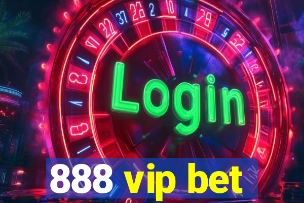 888 vip bet